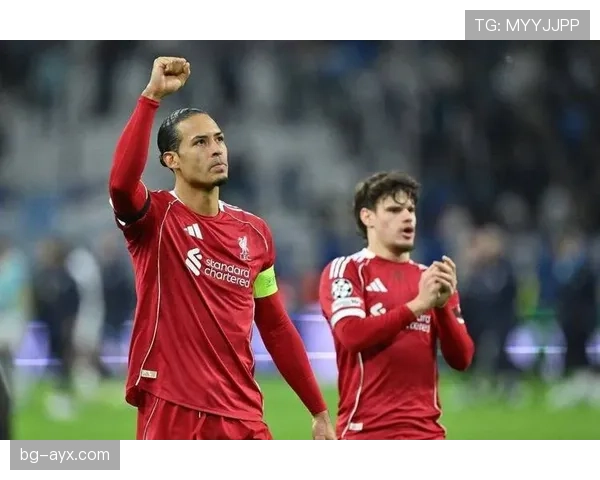 范戴克王者归来，再展领袖气质引领球队奋勇争辉