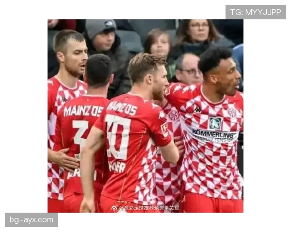 美因茨反击效率显著提升，韧性与战术智慧铸就稳健表现